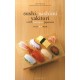 Sushi, sashimi yakitokis et 60 basiques japonais
